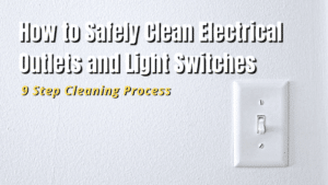 clean outlets and light switches