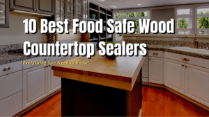 best food safe sealers for wood countertops