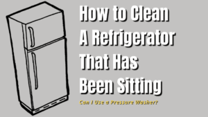 how to clean a refrigerator that has been sitting