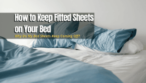 keep fitted sheets on bed