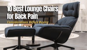 Lounge Chair for Back Pain