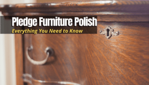 polished furniture with pledge