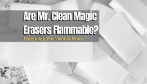 magic erasers flammable