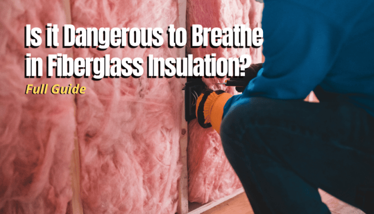 is-it-dangerous-to-breathe-in-fiberglass-insulation-myhomedwelling