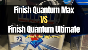 Finish Quantum Max VS Finish Quantum Ultimate