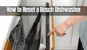 Reset a Bosch Dishwasher