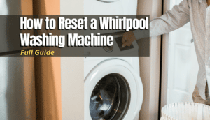 Reset a Whirlpool Washing Machine