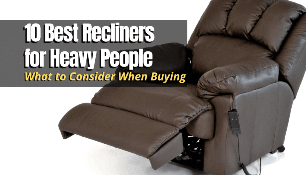 10 Best Recliners for Heavy People in 2023 MyHomeDwelling