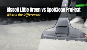 Bissell Little Green vs SpotClean ProHeat comparison guide article thumbnail